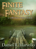 Finite Fantasy: a collection of short fiction